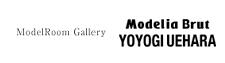 ModelRoom Gallery Modelia Brut YOYOGIUEHARA