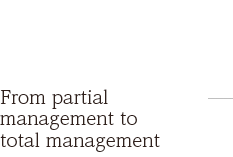 From partial management to total management